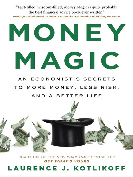 Title details for Money Magic by Laurence Kotlikoff - Available